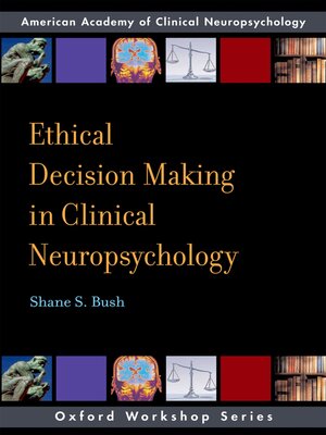 cover image of Ethical Decision Making in Clinical Neuropsychology